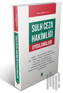 Sulh Ceza Hakimliği Uygulamaları