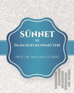 Sünnet Ve İslam Hukukundaki Yeri