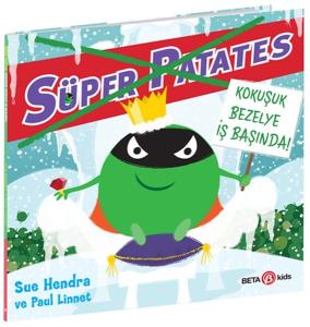 Süper Patates Kokuşuk Bezelye İş Başında!