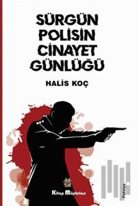 Sürgün Polisin Cinayet Günlüğü