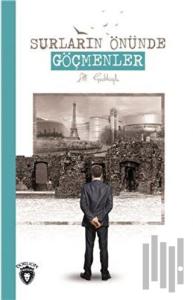 Surların Önünde Göçmenler