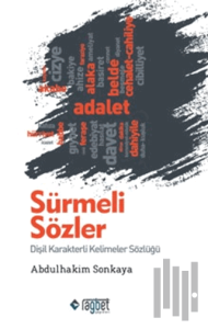Sürmeli Sözler: Dişil Karakterli Kelimeler Sözlüğü