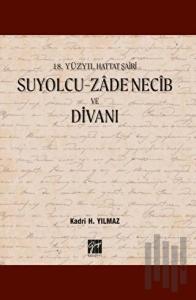 Suyolcu - Zade Necib ve Divanı