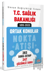 T.C. Sağlık Bakanlığı Ünvan Değişikliği Sınavı Ortak Konular Nokta Atışı Soru-Cevap / Çözümlü Soru Bankası