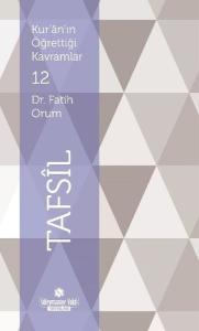 Tafsil-Kur'an'ın Öğrettiği Kavramlar