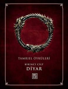 Tamriel Öyküleri Birinci Cilt - Diyar (Ciltli)