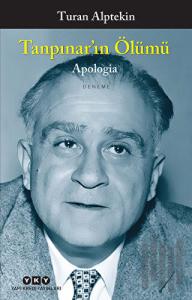 Tanpınar’ın Ölümü - Apologia
