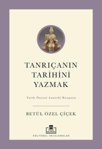 Tanrıçanın Tarihini Yazmak: Tarih Öncesi Anaerki Kurgusu