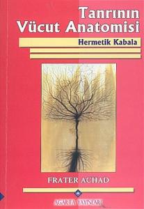Tanrının Vücut Anatomisi - Hermetik Kabala