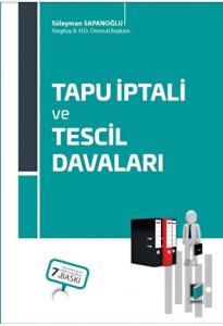Tapu İptali ve Tescil Davaları (Ciltli)