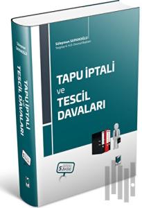 Tapu İptali ve Tescil Davaları (Ciltli)