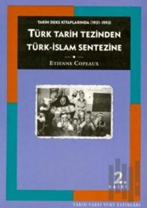 Tarih Ders Kitaplarında (1931-1993) Türk Tarih Tezinden Türk-İslam Sentezine