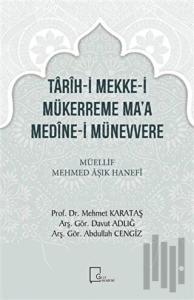 Tarih-i Mekke-i Mükerreme Ma’a Medine-i Münevvere
