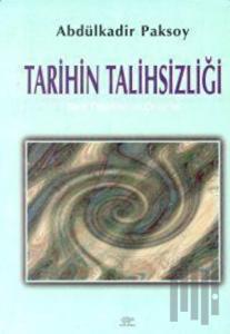 Tarihin Talihsizliği