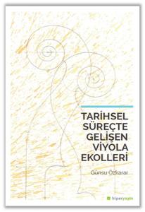 Tarihsel Süreçte Gelişen Viyola Ekolleri