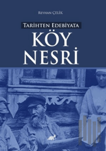 Tarihten Edebiyata Köy Nesri