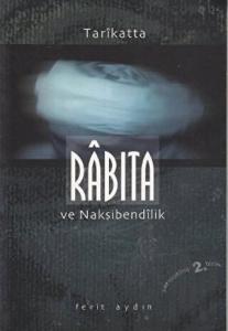 Tarikatta Rabıta ve Nakşibendilik