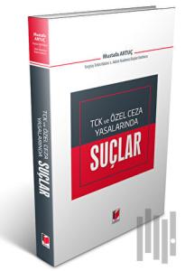 TCK ve Özel Ceza Yasalarında Suçlar