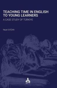 Teaching Time in English to Young Learners - A Case Study of Türkiye