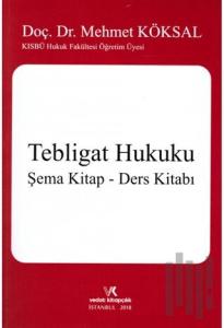 Tebligat Hukuku / Şema Kitap - Ders Kitabı