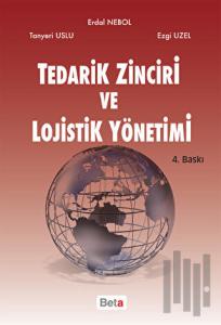 Tedarik Zinciri ve Lojistik Yönetimi