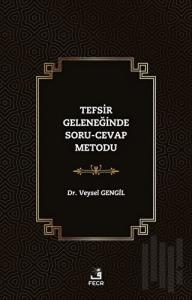 Tefsir Geleneğinde Soru-Cevap Metodu