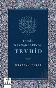 Tefsir Kaynaklarında Tevhid