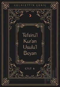 Tefsiru'l Kur'an Usulu'l Beyan Cilt - 6