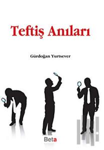 Teftiş Anıları