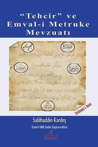 Tehcir ve Emval-i Metruke Mevzuatı