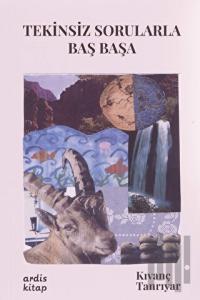 Tekinsiz Sorularla Baş Başa