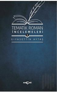 Tematik Roman İncelemeleri 2