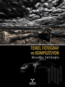 Temel Fotoğraf ve Kompozisyon