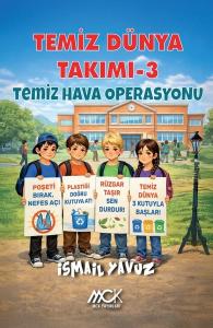 Temiz Dünya Takımı 3 - Temiz Hava Operasyonu