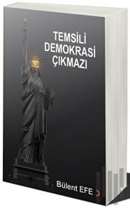 Temsili Demokrasi Çıkmazı