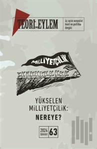 Teori ve Eylem Dergisi Sayı: 63 Bahar 2024