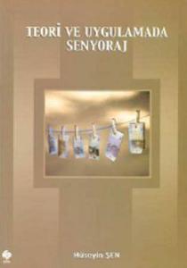 Teori ve Uygulamada Senyoraj