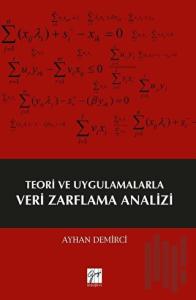 Teori ve Uygulamalarla Veri Zarflama Analizi