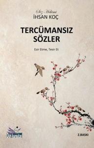 Tercümansız Sözler - Esir Etme Tesir Et