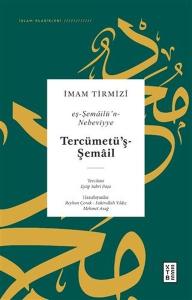Tercümetüş Şemail - eş-Şemailün - Nebeviyye - İslam Klasikleri (Ciltli)
