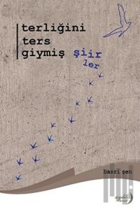 Terliğini Ters Giymiş Şiirler