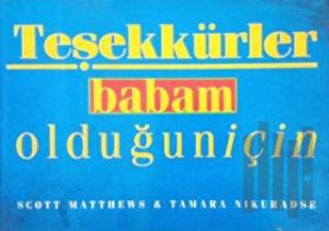 Teşekkürler Babam Olduğun İçin