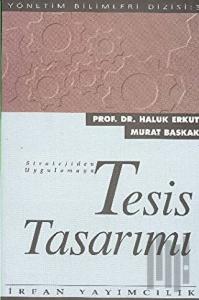 Tesis Tasarımı Stratejiden Uygulamaya
