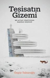 Tesisatın Gizemi - Bir Altyapı Yöneticisinin Başından Geçenler