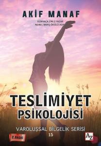 Teslimiyet Psikolojisi - Varoluşsal Bilgelik Serisi 15