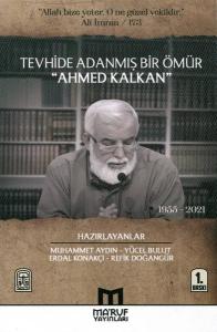 Tevhide Adanmış Bir Ömür Ahmed Kalkan