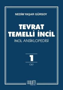 Tevrat Temelli İncil - İncil Ansiklopedisi Cilt 1 (Ciltli)