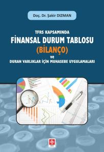 TFRS Kapsamında Finansal Durum Tablosu (Bilanço)