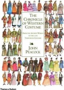 The Chronicle of Western Costume: From the Ancient World to the Late Twentieth Century
