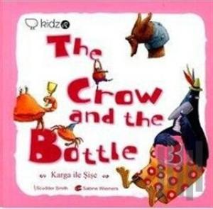 The Crow and The Bottle - Karga ile Şişe